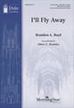 I'll Fly Away SATB choral sheet music cover